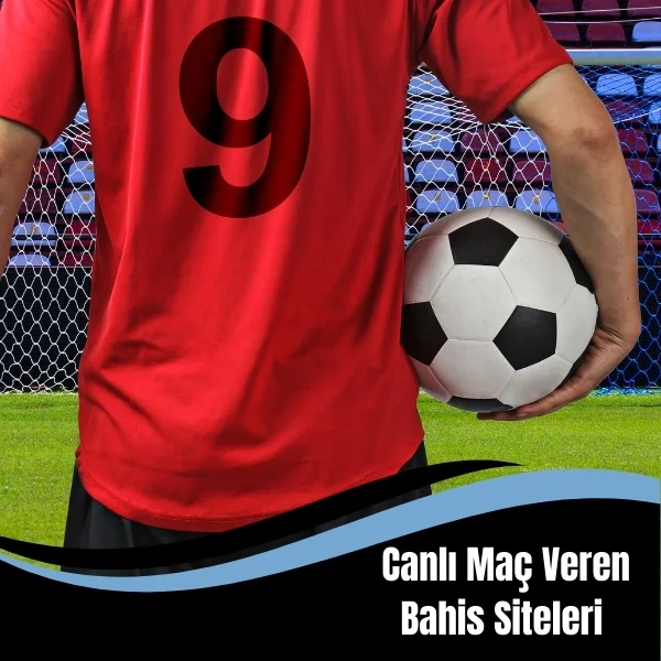 Canlı Maç Veren Bahis Siteleri