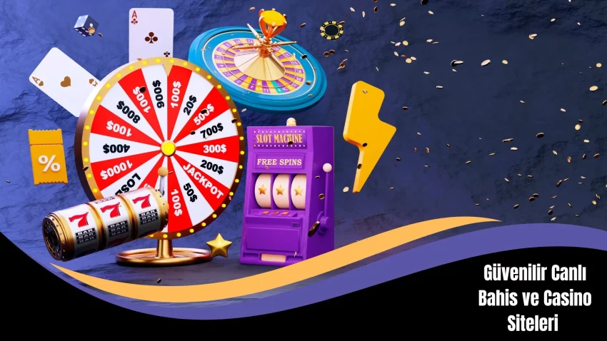 Güvenilir Canlı Bahis ve Casino Siteleri
