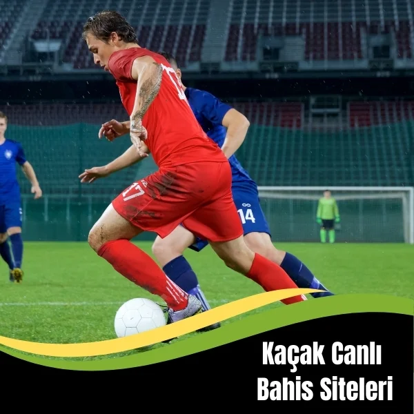 Kaçak Canlı Bahis Siteleri