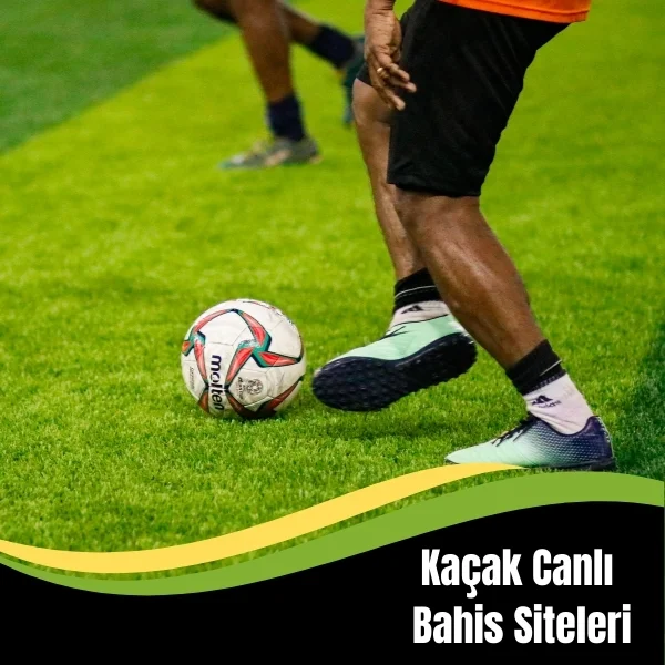 Kaçak Canlı Bahis Siteleri