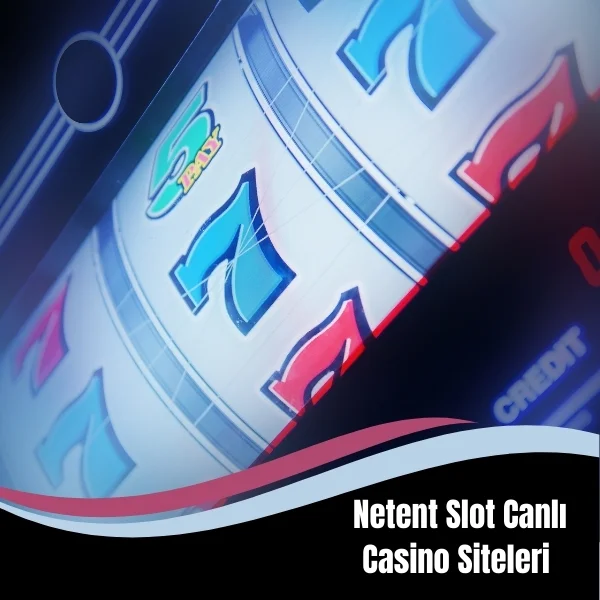 Netent Slot Canlı Casino Siteleri